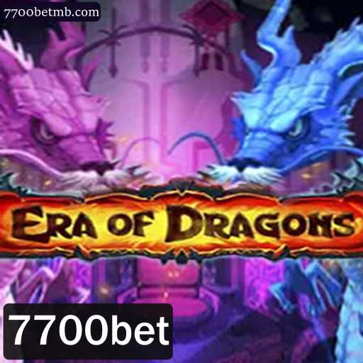 Desvendando EraOfDragons: O Novo Jogo de Estratégia com 7700bet