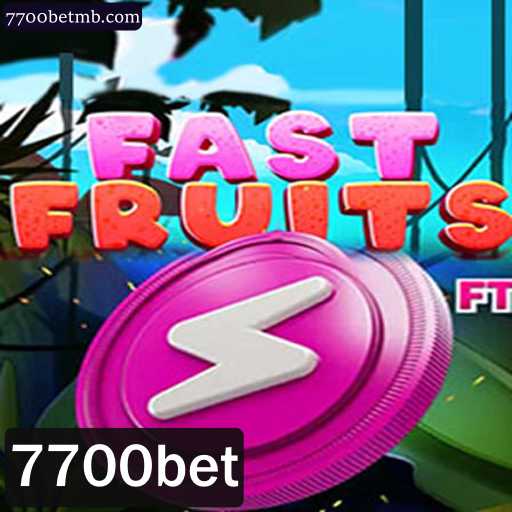 Descubra o Mundo de FastFruits e a Inovação de 7700bet
